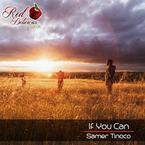 Samer Tinoco - If You Can [Red Delicious Records]