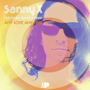 Sanny X feat. Funky Spacer & Demie - Any Love Any Time [Plus Soda Music]