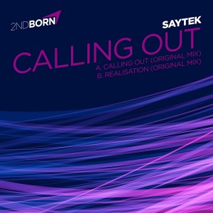 Saytek - Calling Out EP [2nd Born]