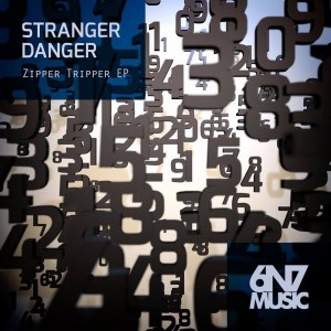 Stranger Danger - Zipper Tripper [6n7 Music]