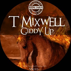 T.Mixwell - Giddy Up [Sugar Shack Recordings]
