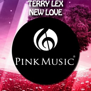 Terry Lex - New Love [Pink Music]
