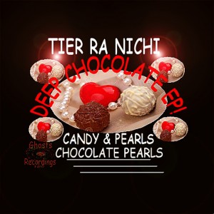 Tier Ra Nichi - Deep Chocolate [Ghost Recordings NYC]