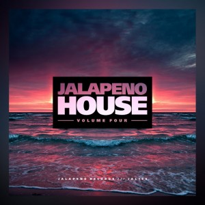 Various Artists - Jalapeno House Vol. 4 [Jalapeno]