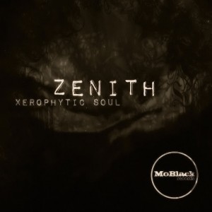 Xerophytic Soul - Zenith [MoBlack Records]