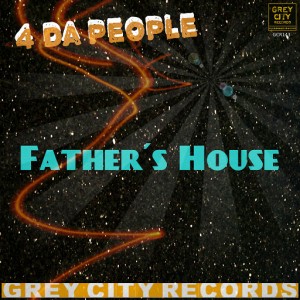 4 Da People - Father's House [Grey City Records]