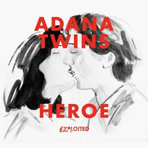 Adana Twins - Heroe (Remixes) (Remixes) [Exploited]