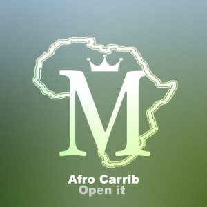 Afro Carrib - Open It [Mycrazything Records]