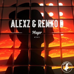 AlexZ & Remko B - Player [Kinky Trax]