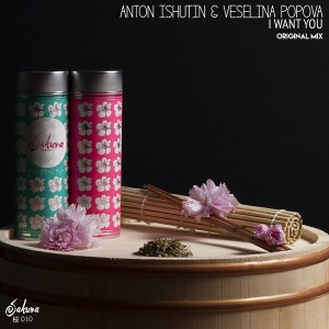 Anton Ishutin & Veselina Popova - I Want You [Sakura Music]