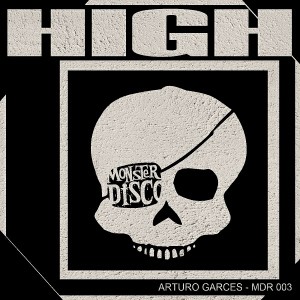 Arturo Garces - High [Monster Disco Records]