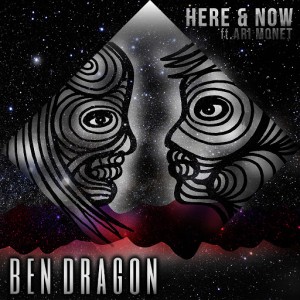 Ben Dragon - Here and Now [Fire To My Ears]