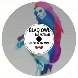 Blaq Owl - She's On My Mind (feat. Kay Mass) [Inercircle Recordings]