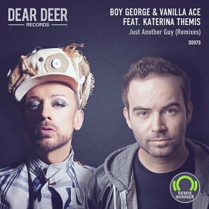 Boy George & Vanilla Ace feat. Katerina Themis - Just Another Guy (Remixes) [Dear Deer]