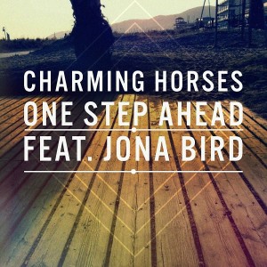 Charming Horses feat. Jona Bird - One Step Ahead [Scream And Shout]