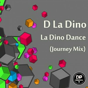 D La Dino - La Dino Dance (Journey Mix) [Deephonix Records]