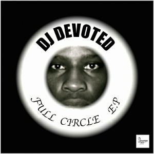 DJ Devoted - Full Circle [Devoted Music]