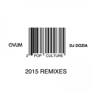 DJ Dozia - Pop Culture Remixes [Ovum Recordings]