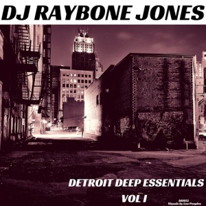 DJ RayBone Jones - Detroit Deep Essentials, Vol.1 [DanceDance.com]