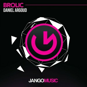 Daniel Argoud - Brolic [Jango Music]