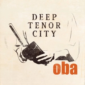 Deep Tenor City - Oba [BBE]