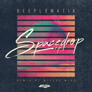 Deeplomatik - Space Drop EP [Salted Music]