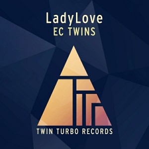 EC Twins - Lady Love [Twin Turbo Records]