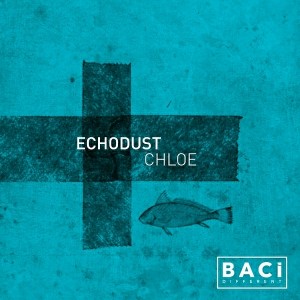 Echodust - Chloe [Baci Different]
