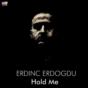 Erdinc Erdogdu - Hold Me [We Are Young Records]