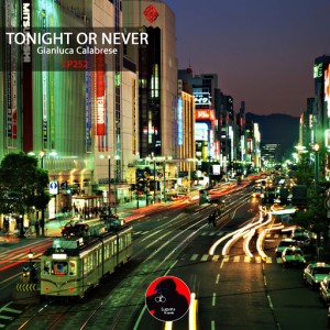 Gianluca Calabrese - Tonight Or Never [Lupara Records]