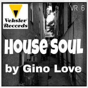 Gino Love - House Soul [Veksler Records]