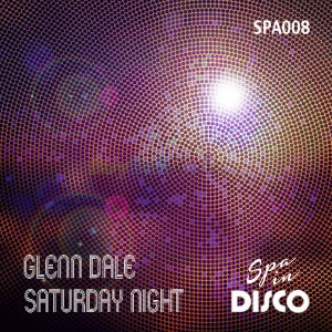 Glenn Dale - Saturday Night [Spa In Disco]