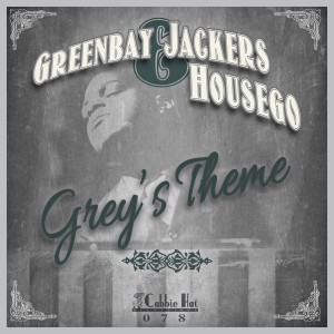 Greenbay Jackers & Housego - Grey's Theme [Cabbie Hat Recordings]