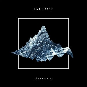 InClose - Whatever [33 NEONS]