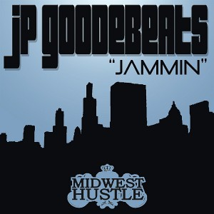 JP Goodebeats - Jammin [Midwest Hustle]