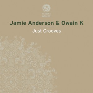 Jamie Anderson, Owain K - Just Grooves [Dessous]