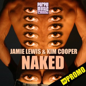 Jamie Lewis & Kim Cooper - Naked [Purple Tracks]