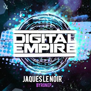 Jaques Le Noir - Byron EP [Digital Empire Records]
