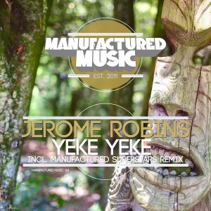 Jerome Robins - Yeke Yeke [Manufactured Music]
