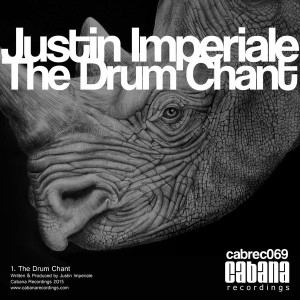 Justin Imperiale - The Drum Chant [Cabana]