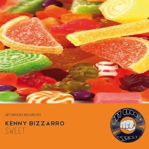 Kenny Bizzarro - Sweet [Get Groove Record]
