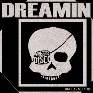 Knoe1 - Dreamin [Monster Disco Records]