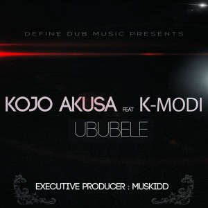 Kojo Akusa Feat. K.Modi - Ububele [Define Dub Music]