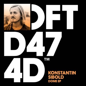 Konstantin Sibold - Dome EP [Defected]