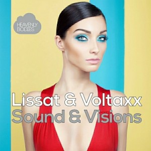 Lissat & Voltaxx - Sound & Visions (Remixes) [Heavenly Bodies Records]
