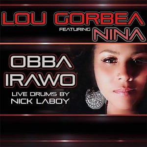 Lou Gorbea feat. Nina - Obba Irawo [Omi Tutu]