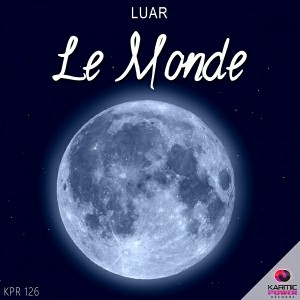 Luar - Le Monde [Karmic Power Records]
