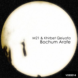 M21 & Khirbet Qeiyafa - Bochum Arafe [Volume Down Entertainment]
