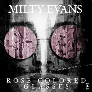 Milty Evans - Rose Colored Glasses [Mikita Skyy]