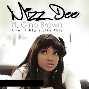 Mizz Dee - After a Night Like This (feat. Gino Brown) [NMusic]